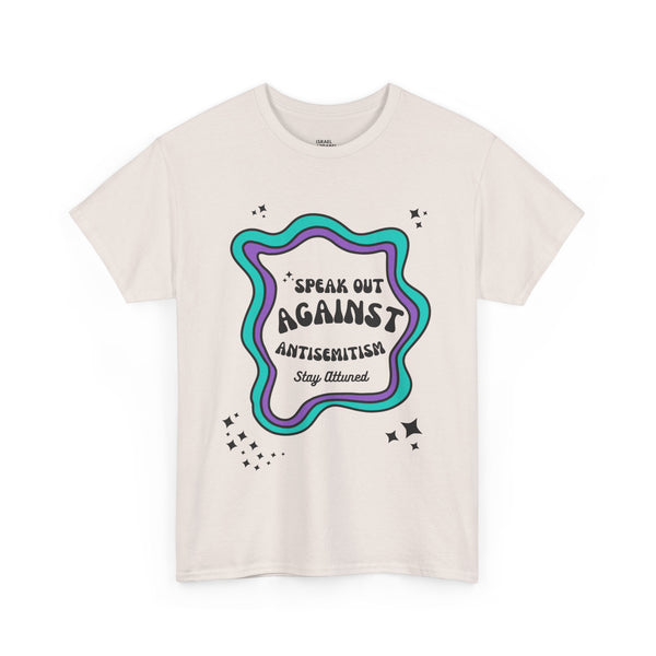 Speak Out Against Antisemitism T-Shirt