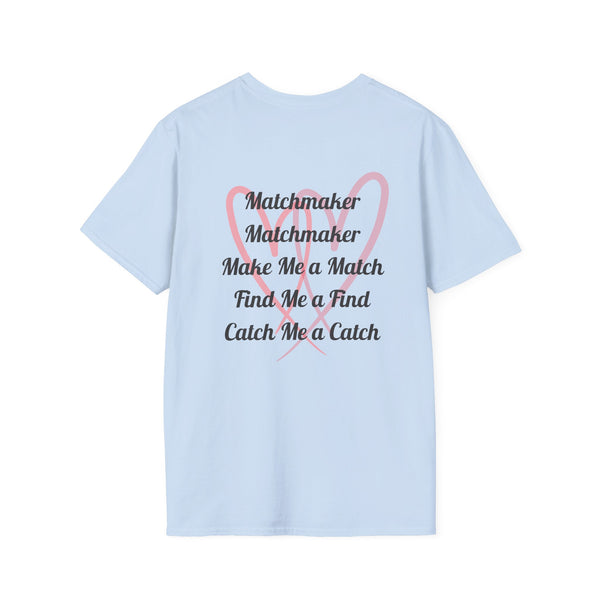 Matchmaker T-Shirt