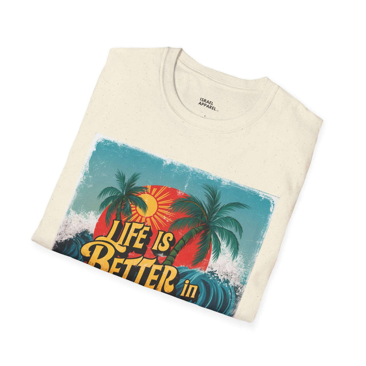 Life is Better in Tel Aviv T-Shirt