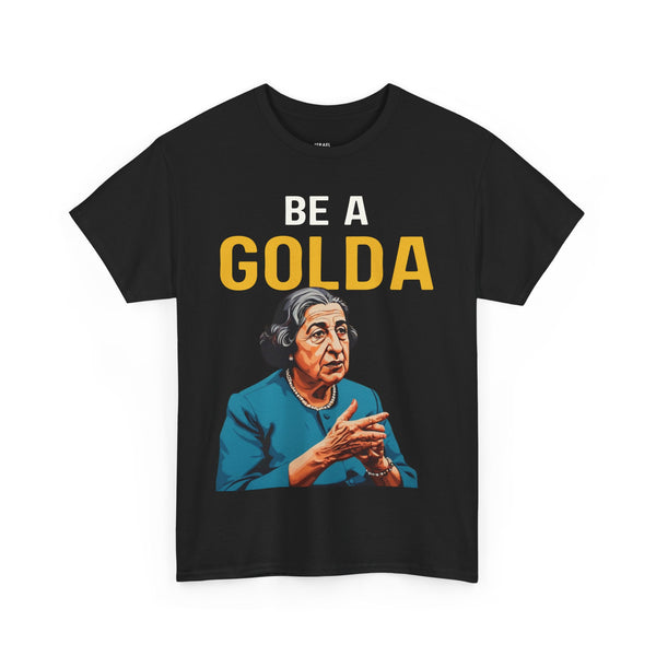 Be a Golda T-Shirt