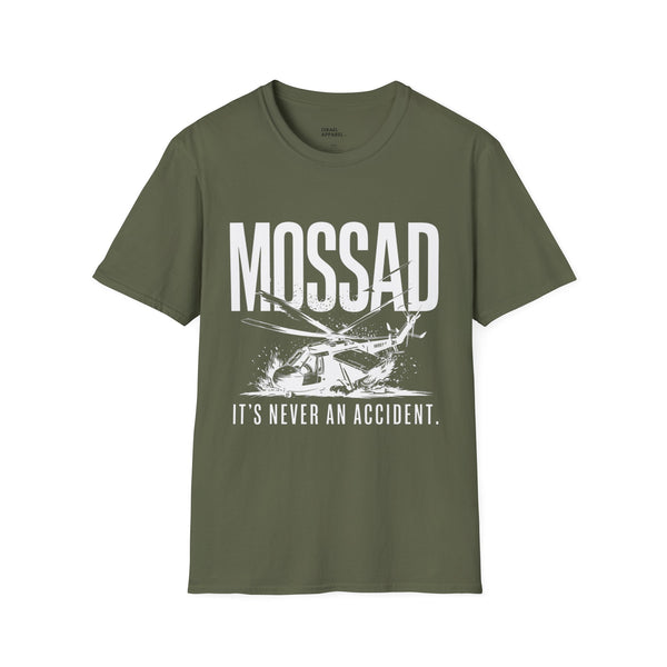 MOSSAD: It's Never an Accident T-Shirt