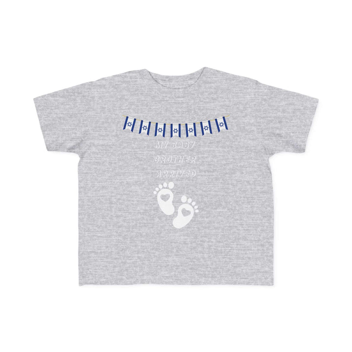 My Baby Brother Arrived Toddler's T-Shirt