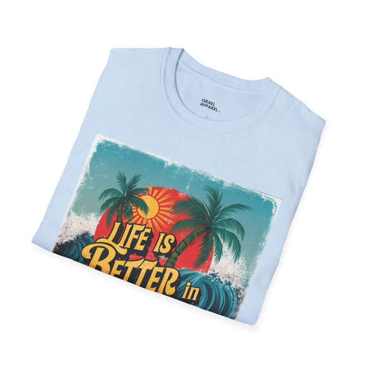 Life is Better in Tel Aviv T-Shirt