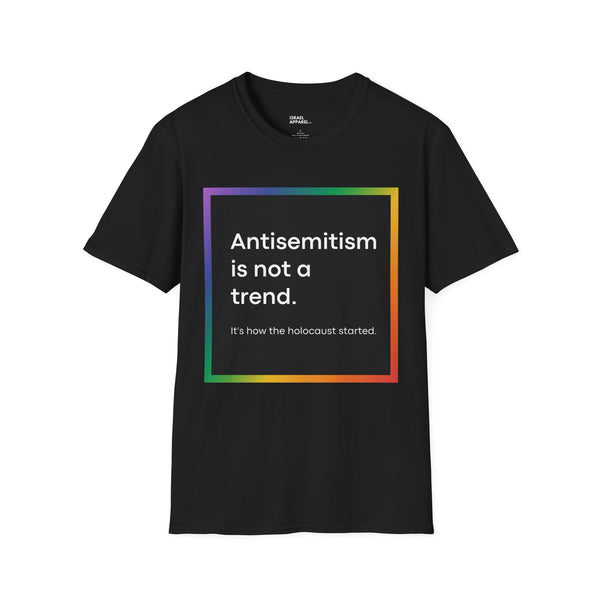 Antisemitism is No Trend T-Shirt