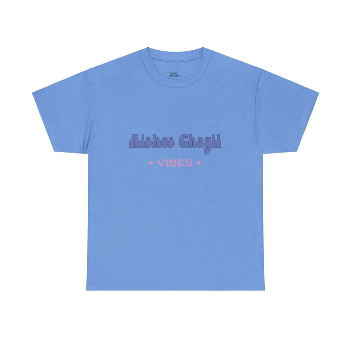 Aishes Chayil Vibes T-Shirt